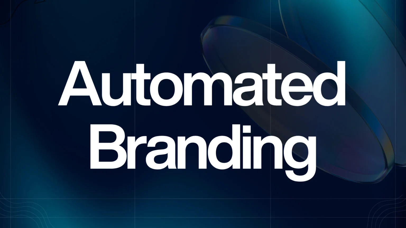 Automated Branding