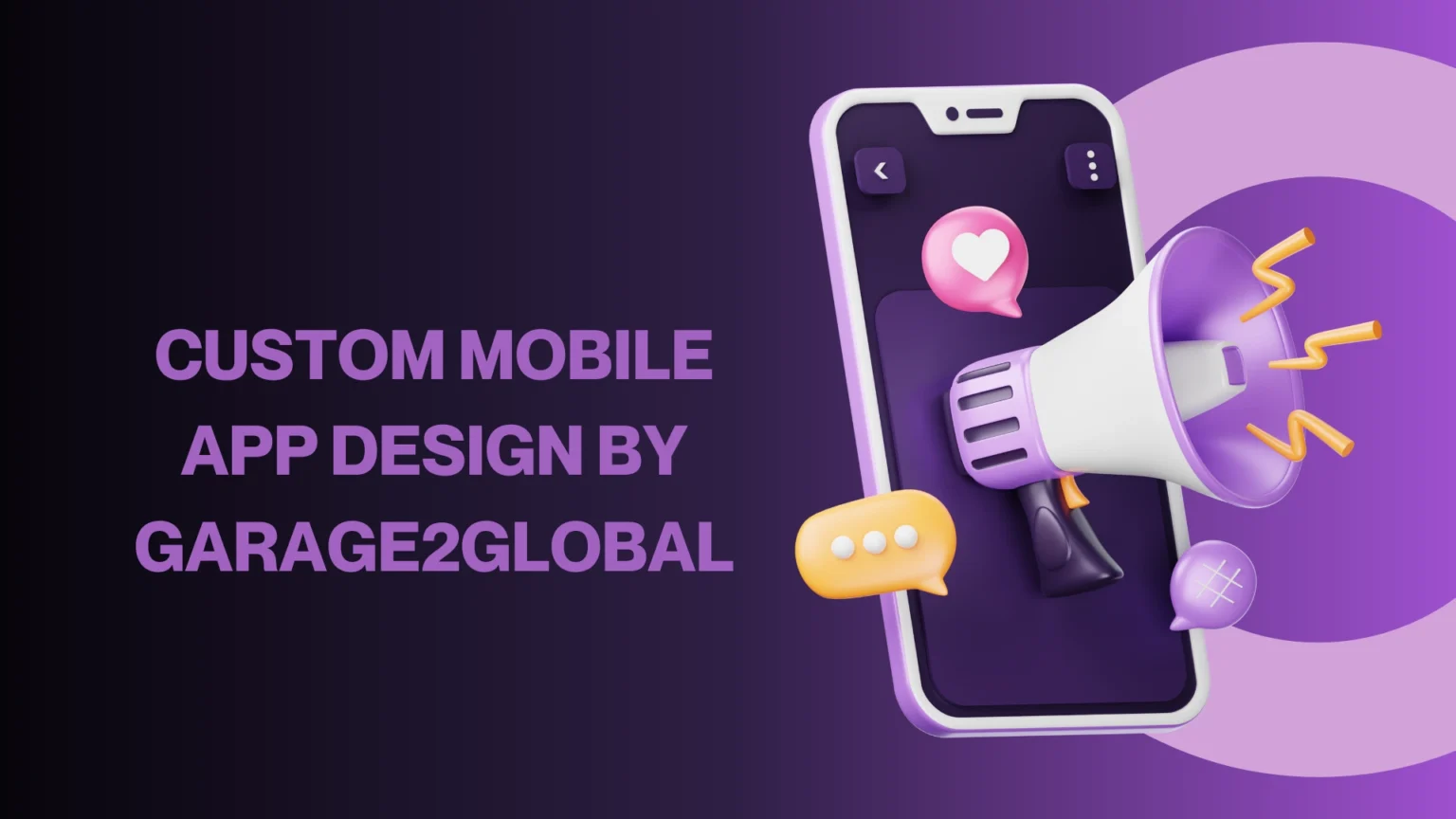 Custom Mobile App Design by Garage2Global