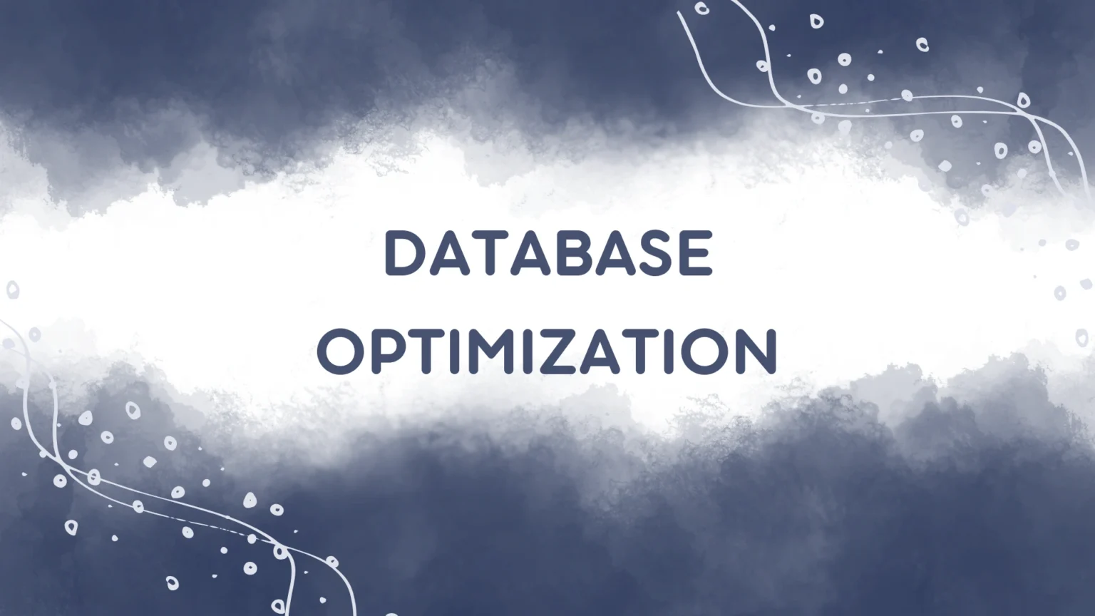 Database Optimization: Improve Performance and Reduce Costs Database Optimization