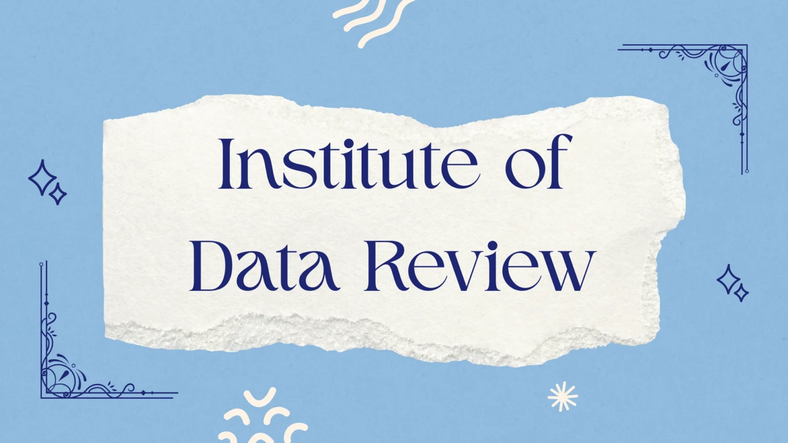 Institute of Data Review