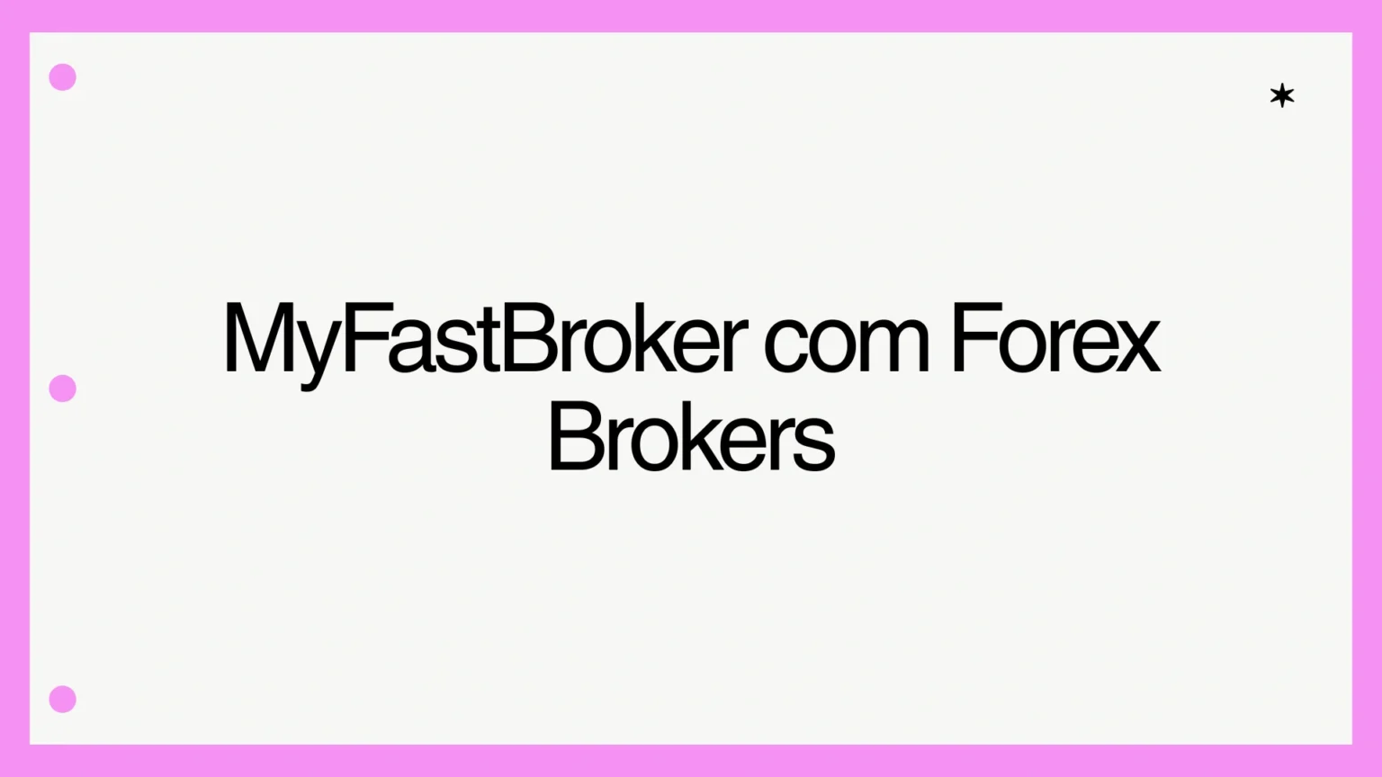 MyFastBroker com Forex Brokers