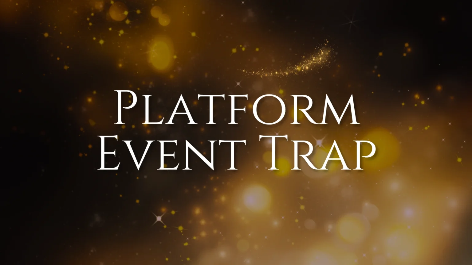 Platform Event Trap