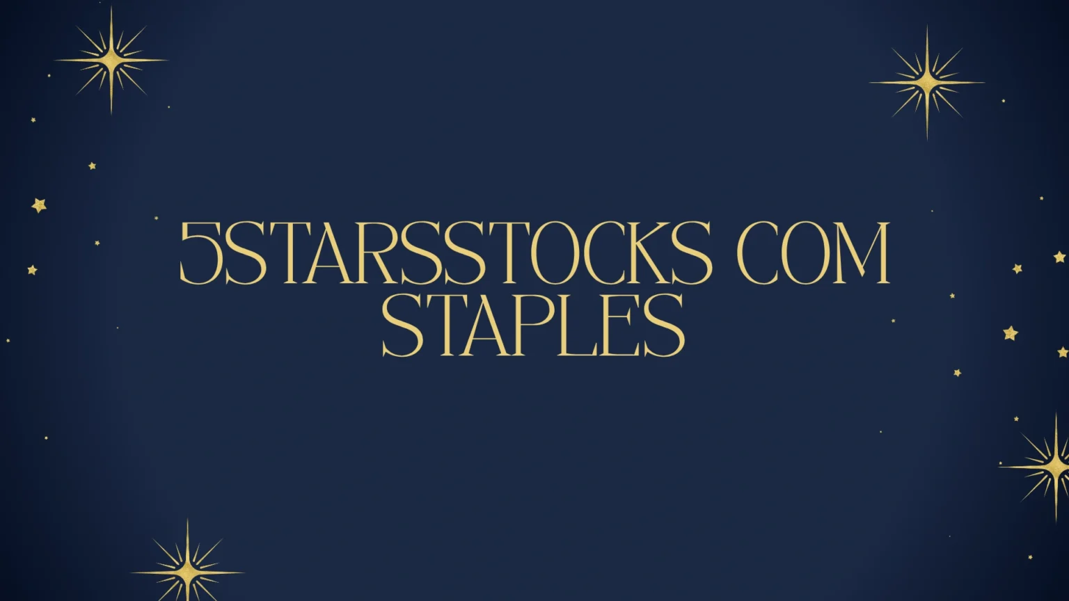5StarsStocks Com Staples: Understanding Consumer Staples Stocks 5StarsStocks Com Staples