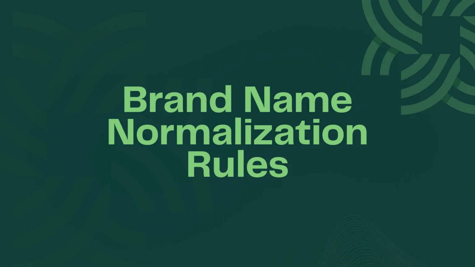 Brand Name Normalization Rules
