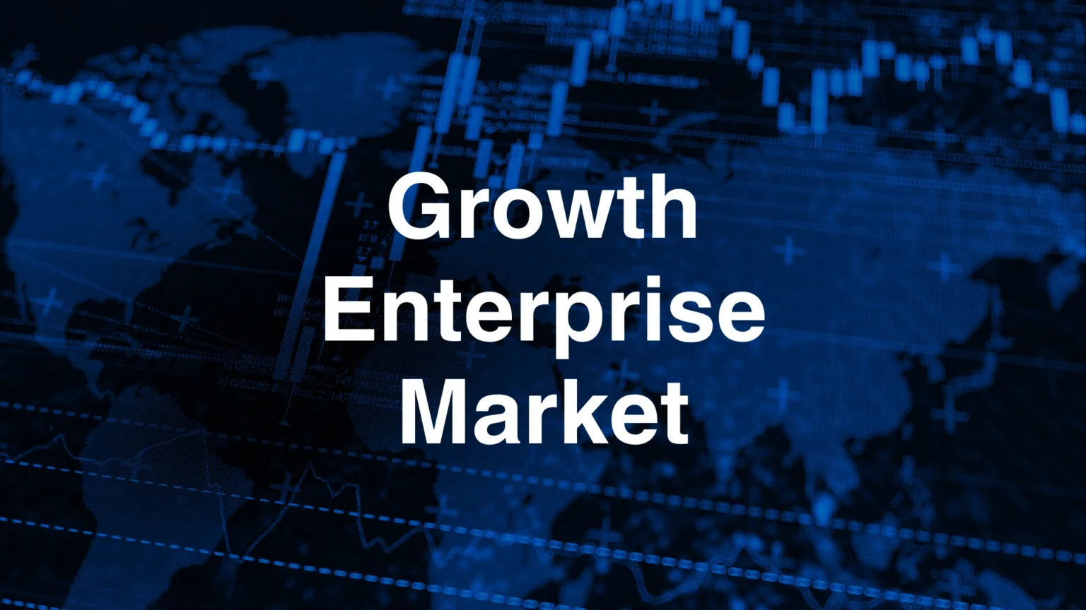 Growth Enterprise Market