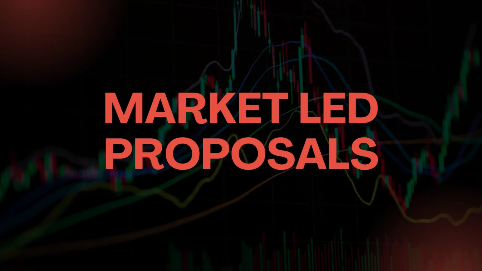 Market Led Proposals