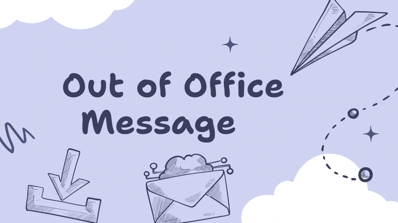 Out of Office Message
