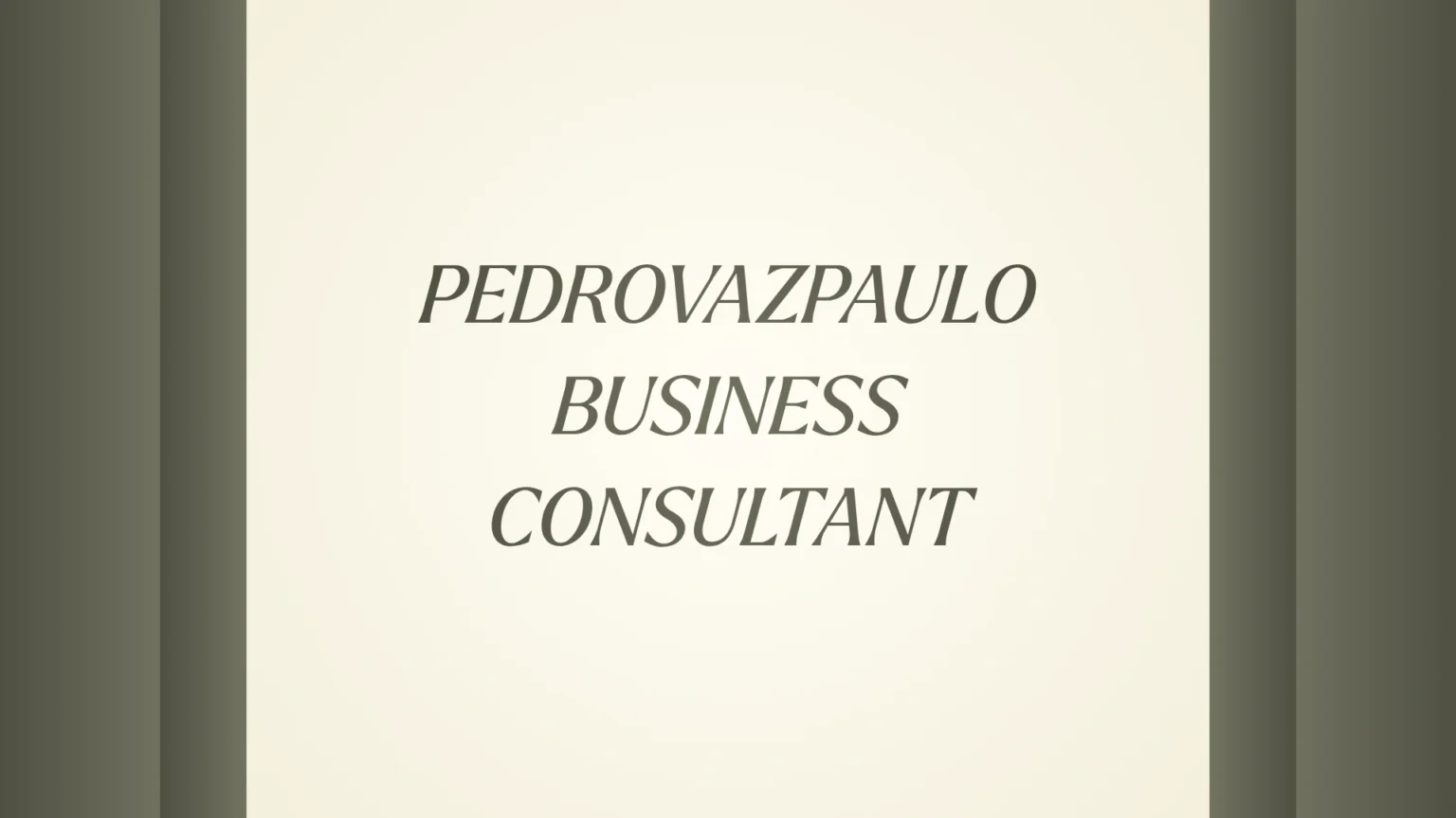 PedroVazPaulo Business Consultant: Services, Strategy & Growth PedroVazPaulo Business Consultant