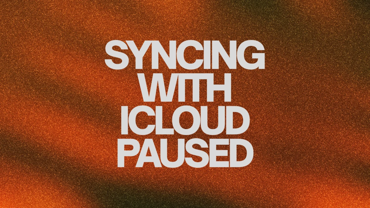 Syncing With iCloud Paused