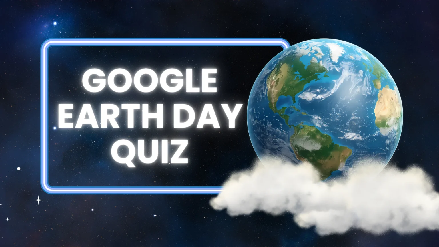 Google Earth Day Quiz
