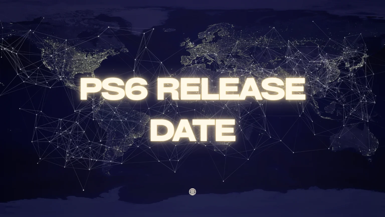PS6 Release Date