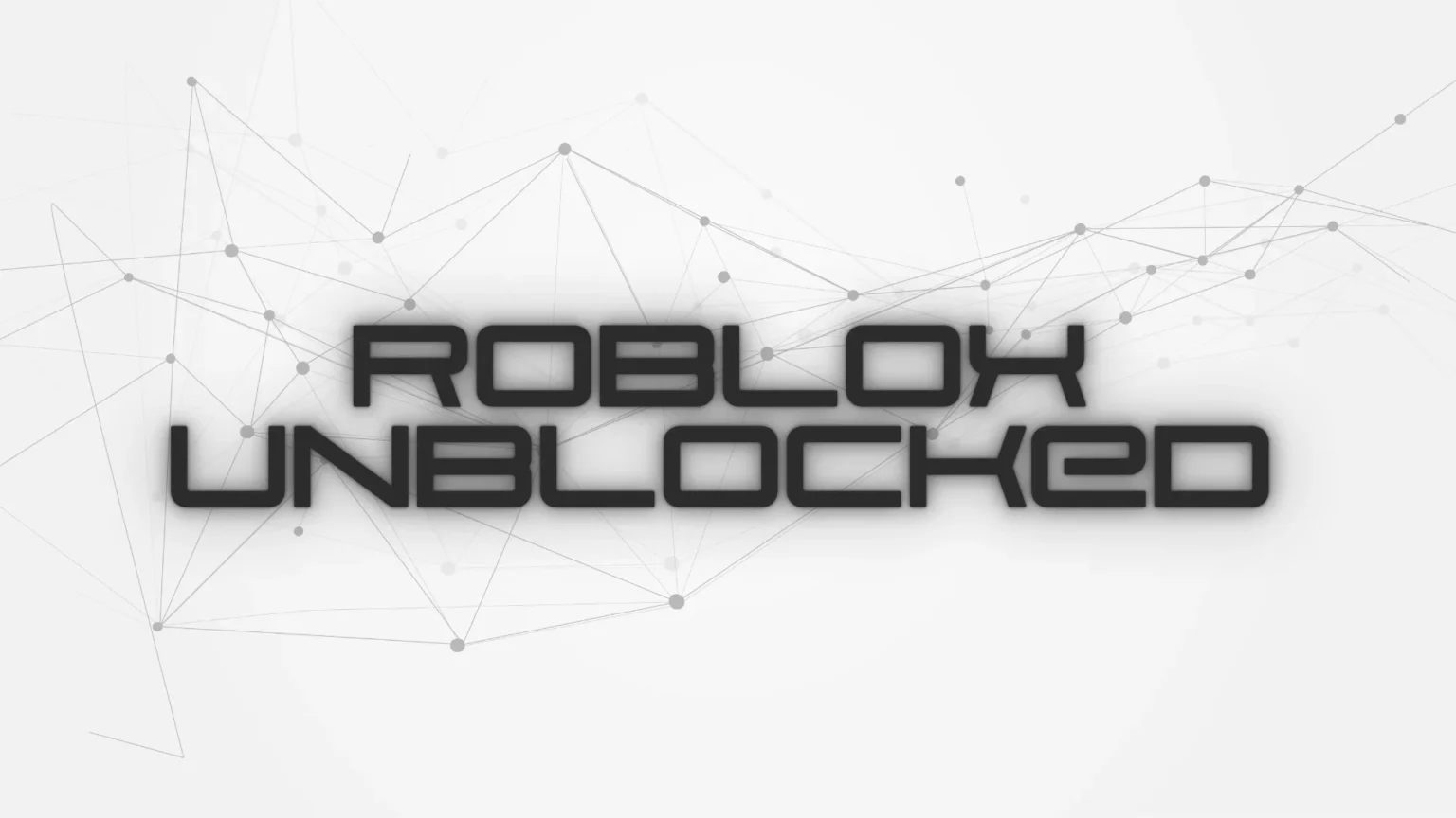 Roblox Unblocked