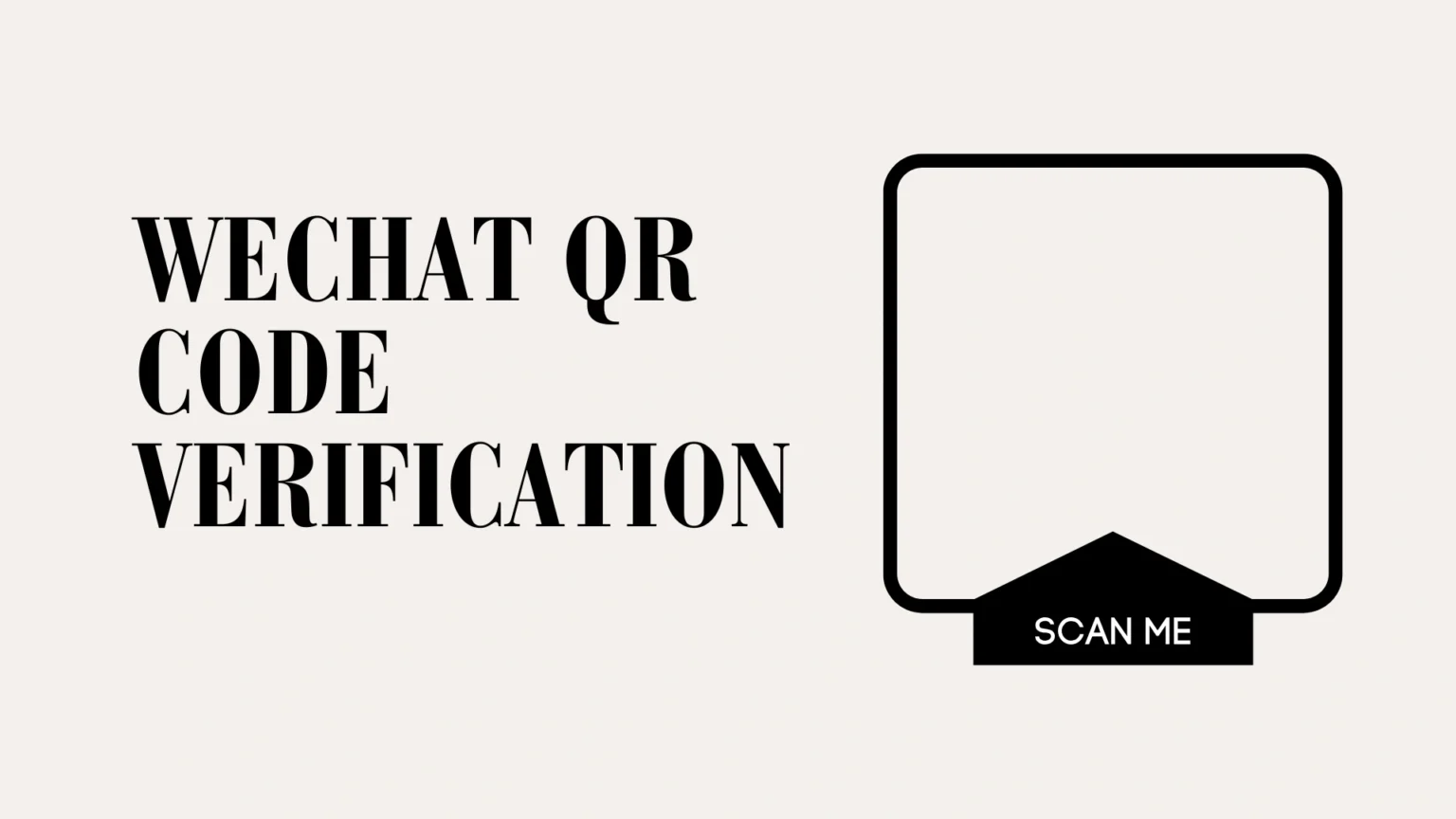 WeChat QR Code Verification