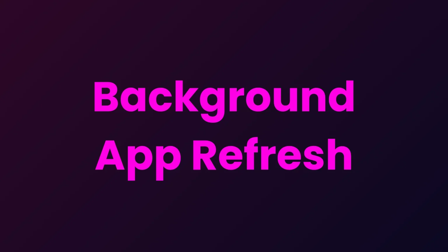 Background App Refresh