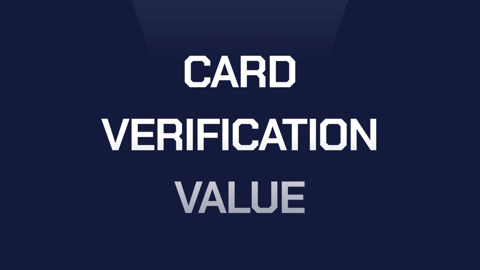 Card Verification Value
